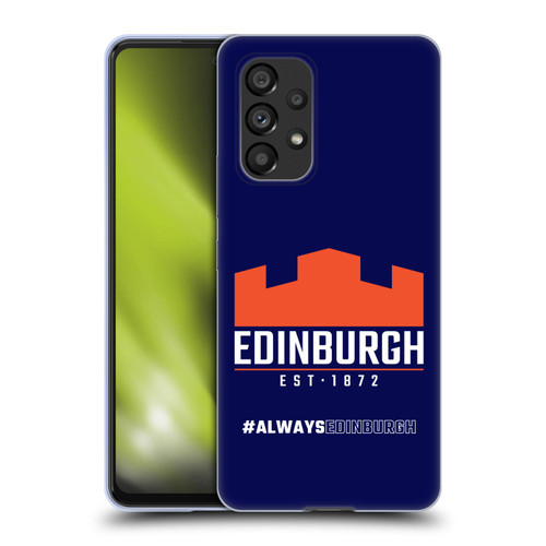 Edinburgh Rugby Logo 2 Always Edinburgh Soft Gel Case for Samsung Galaxy A53 5G (2022)