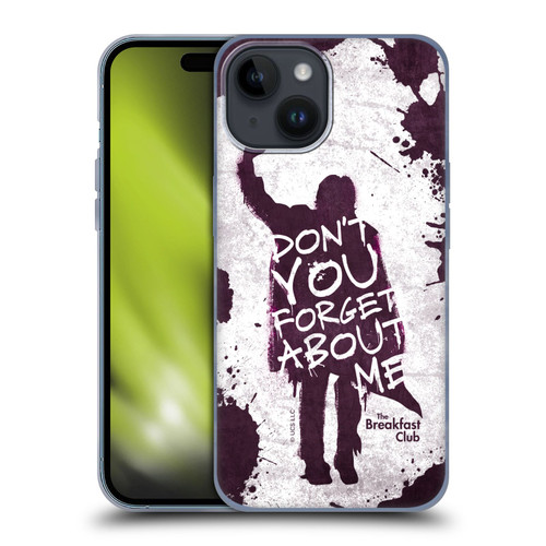 The Breakfast Club Graphics Don't You Forget About Me Soft Gel Case for Apple iPhone 15