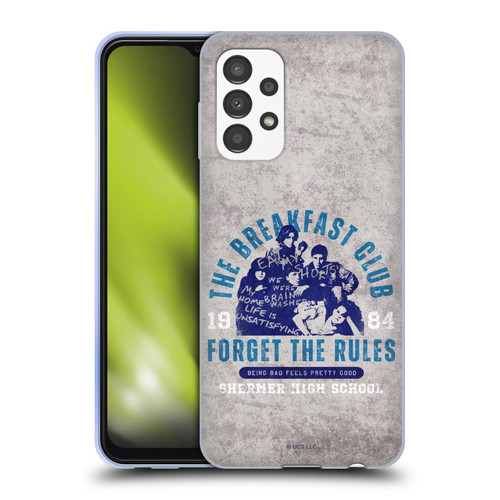 The Breakfast Club Graphics Forget The Rules Soft Gel Case for Samsung Galaxy A13 (2022)