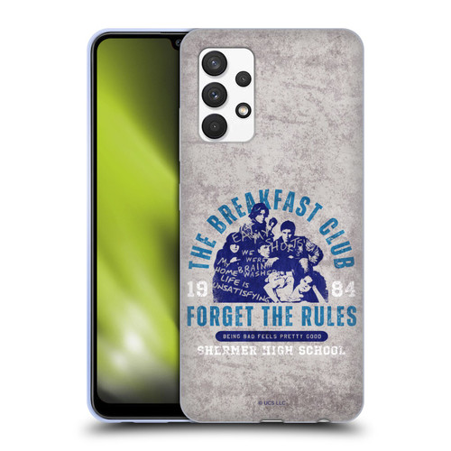 The Breakfast Club Graphics Forget The Rules Soft Gel Case for Samsung Galaxy A32 (2021)