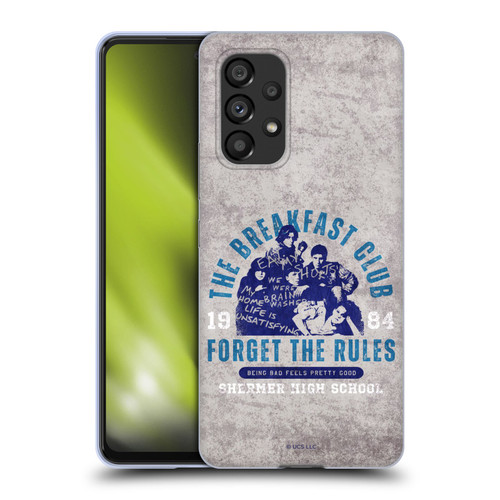 The Breakfast Club Graphics Forget The Rules Soft Gel Case for Samsung Galaxy A53 5G (2022)