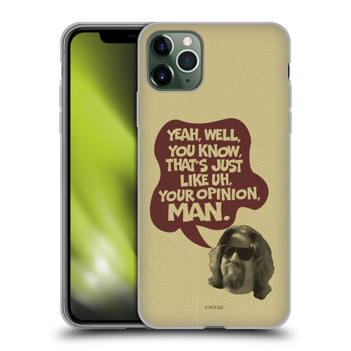The Big Lebowski Graphics The Dude Opinion Soft Gel Case for Apple iPhone 11 Pro Max