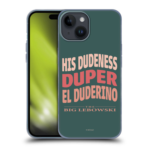 The Big Lebowski Retro El Duderino Soft Gel Case for Apple iPhone 15