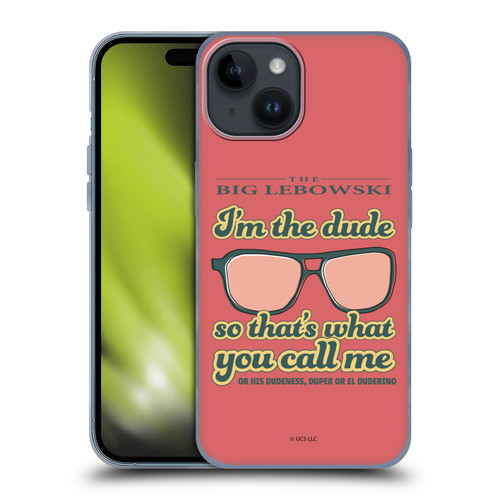 The Big Lebowski Retro I'm The Dude Soft Gel Case for Apple iPhone 15