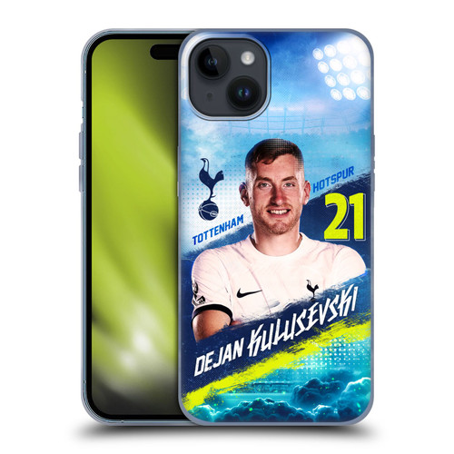 Tottenham Hotspur F.C. 2023/24 First Team Dejan Kulusevski Soft Gel Case for Apple iPhone 15 Plus