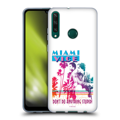 Miami Vice Art Don't Do Anything Stupid Soft Gel Case for Huawei Y6p