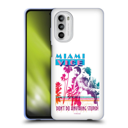 Miami Vice Art Don't Do Anything Stupid Soft Gel Case for Motorola Moto G52