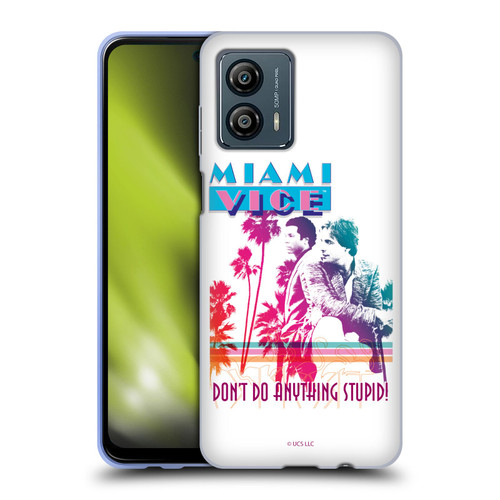 Miami Vice Art Don't Do Anything Stupid Soft Gel Case for Motorola Moto G53 5G