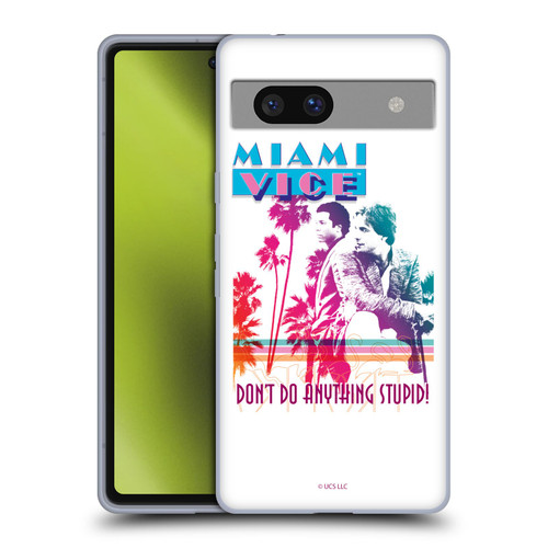Miami Vice Art Don't Do Anything Stupid Soft Gel Case for Google Pixel 7a