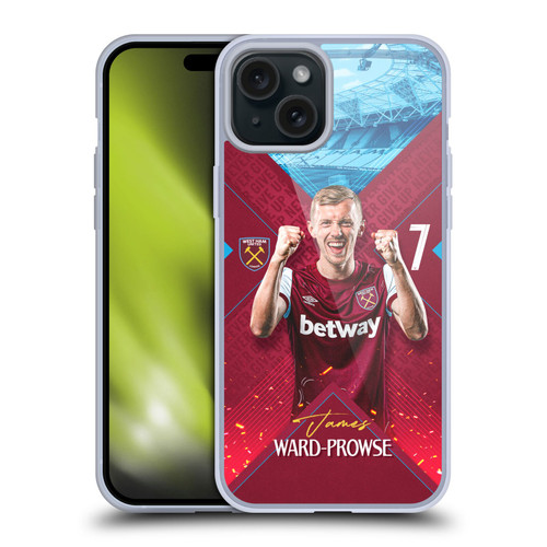 West Ham United FC 2023/24 First Team James Ward-Prowse Soft Gel Case for Apple iPhone 15 Plus