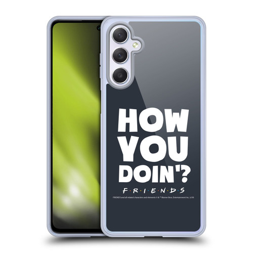 Friends TV Show Quotes How You Doin' Soft Gel Case for Samsung Galaxy M54 5G