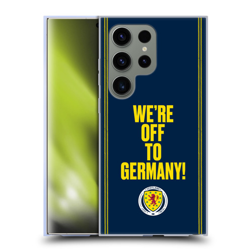 Scotland National Football Team Graphics We're Off To Germany Soft Gel Case for Samsung Galaxy S24 Ultra 5G