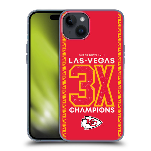 NFL 2024 Super Bowl LVIII Champions Kansas City Chiefs 3x Champ Soft Gel Case for Apple iPhone 15 Plus