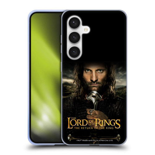 The Lord Of The Rings The Return Of The King Posters Aragorn Soft Gel Case for Samsung Galaxy S24 5G