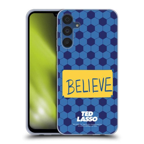 Ted Lasso Season 1 Graphics Believe Soft Gel Case for Samsung Galaxy A15