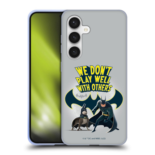 DC League Of Super Pets Graphics We Don't Play Well With Others Soft Gel Case for Samsung Galaxy S24 5G