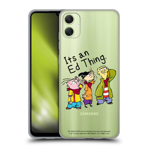 Ed, Edd, n Eddy Graphics It's An Ed Thing Soft Gel Case for Samsung Galaxy A05
