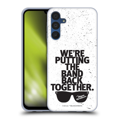The Blues Brothers Graphics The Band Back Together Soft Gel Case for Samsung Galaxy A15