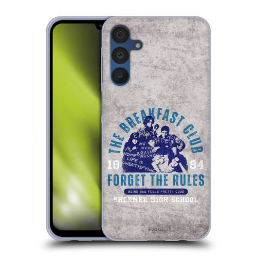 The Breakfast Club Graphics Forget The Rules Soft Gel Case for Samsung Galaxy A15