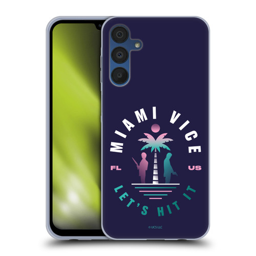 Miami Vice Graphics Let's Hit It Soft Gel Case for Samsung Galaxy A15