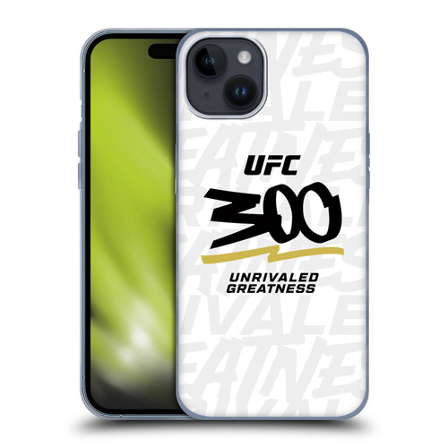 UFC 300 Logo Unrivaled Greatness White Soft Gel Case for Apple iPhone 15 Plus