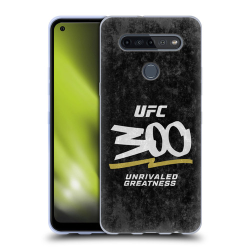 UFC 300 Logo Unrivaled Greatness Distressed Soft Gel Case for LG K51S