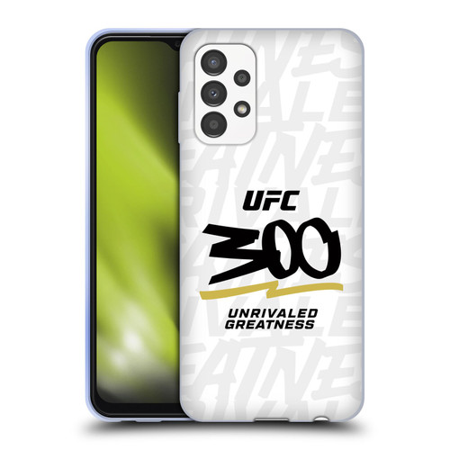 UFC 300 Logo Unrivaled Greatness White Soft Gel Case for Samsung Galaxy A13 (2022)