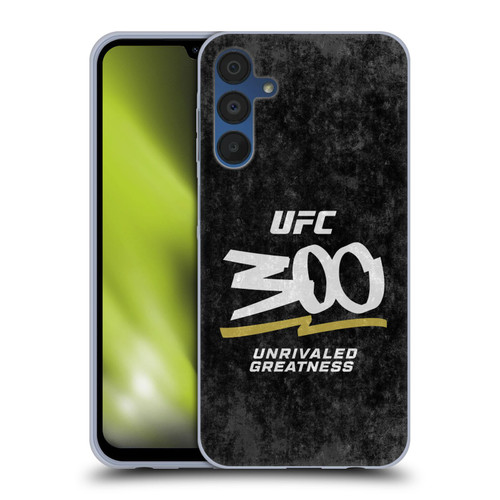 UFC 300 Logo Unrivaled Greatness Distressed Soft Gel Case for Samsung Galaxy A15