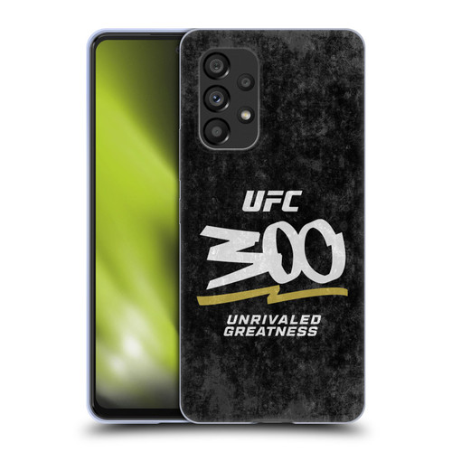 UFC 300 Logo Unrivaled Greatness Distressed Soft Gel Case for Samsung Galaxy A53 5G (2022)