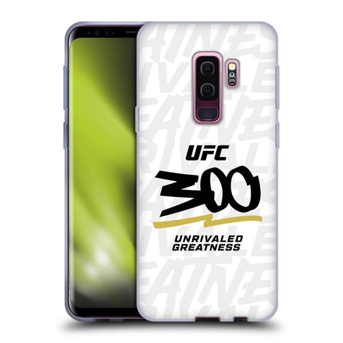 UFC 300 Logo Unrivaled Greatness White Soft Gel Case for Samsung Galaxy S9+ / S9 Plus