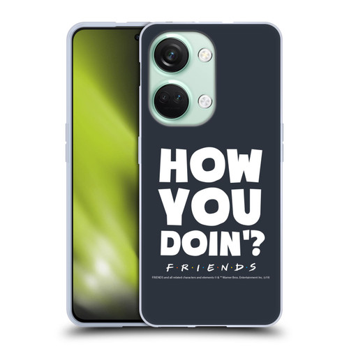 Friends TV Show Quotes How You Doin' Soft Gel Case for OnePlus Nord 3 5G
