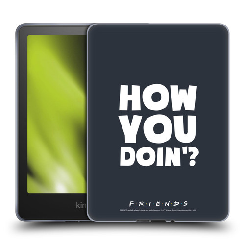 Friends TV Show Quotes How You Doin' Soft Gel Case for Amazon Kindle Paperwhite 5 (2021)