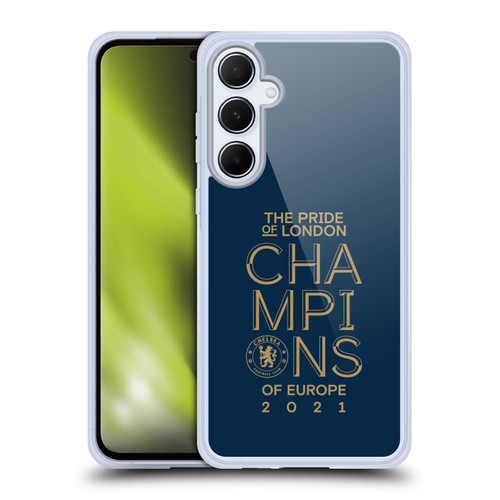 Chelsea Football Club 2021 Champions The Pride Of London Soft Gel Case for Samsung Galaxy A55 5G