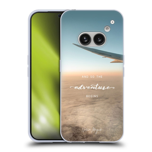 Nature Magick So The Adventure Begins Quote Airplane Soft Gel Case for Nothing Phone (2a)