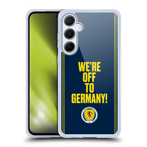 Scotland National Football Team Graphics We're Off To Germany Soft Gel Case for Samsung Galaxy A55 5G