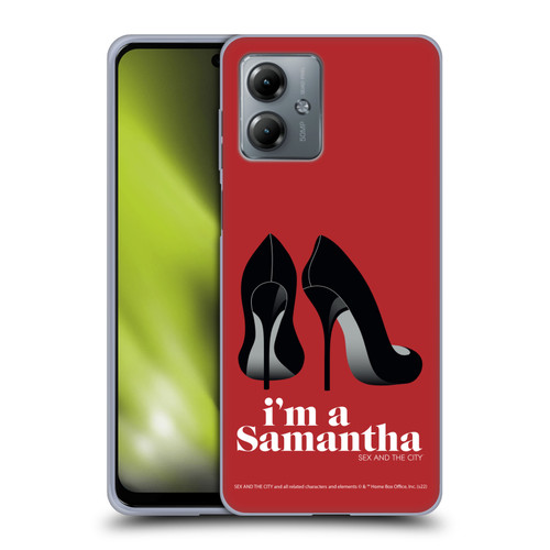 Sex and The City: Television Series Characters I'm A Samantha Soft Gel Case for Motorola Moto G14