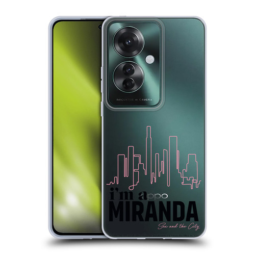 Sex and The City: Television Series Characters I'm A Miranda Soft Gel Case for OPPO Reno11 F 5G / F25 Pro 5G