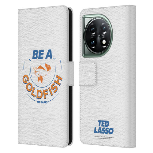 Ted Lasso Season 1 Graphics Be A Goldfish Leather Book Wallet Case Cover For OnePlus 11 5G