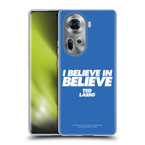 Ted Lasso Season 1 Graphics I Believe In Believe Soft Gel Case for OPPO Reno11