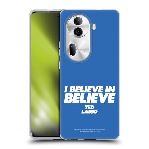 Ted Lasso Season 1 Graphics I Believe In Believe Soft Gel Case for OPPO Reno11 Pro