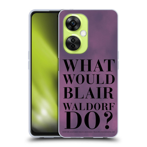 Gossip Girl Graphics What Would Blair Soft Gel Case for OnePlus Nord CE 3 Lite 5G