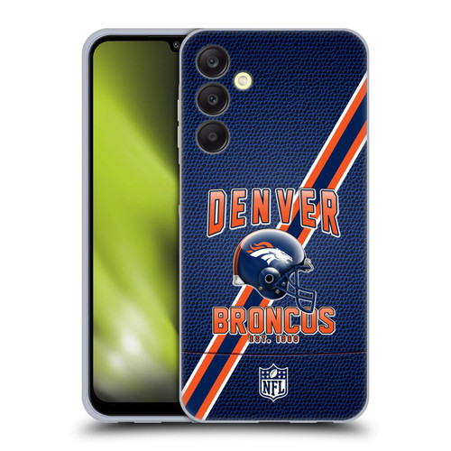 NFL Denver Broncos Logo Art Football Stripes Soft Gel Case for Samsung Galaxy A25 5G