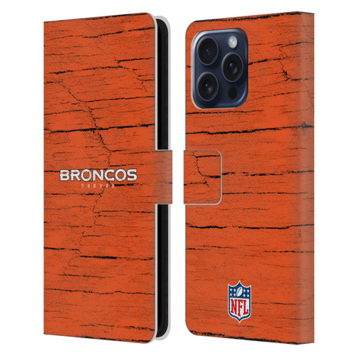 NFL Denver Broncos Logo Distressed Look Leather Book Wallet Case Cover For Apple iPhone 16 Pro Max