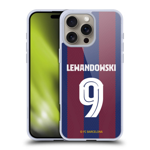 FC Barcelona 2023/24 Players Home Kit Robert Lewandowski Soft Gel Case for Apple iPhone 16 Pro Max