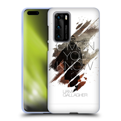 Liam Gallagher Graphics C'mon You Know Soft Gel Case for Huawei P40 5G