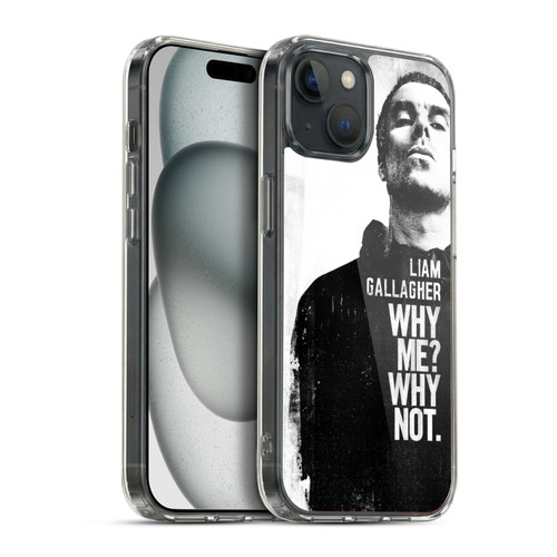 Liam Gallagher Graphics Why Me Soft Gel Case for Apple iPhone 15 Plus