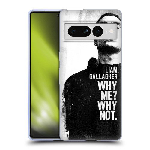 Liam Gallagher Graphics Why Me Soft Gel Case for Google Pixel 7 Pro