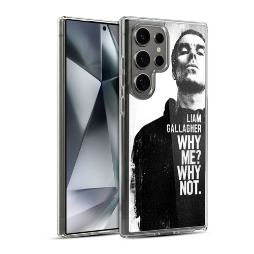 Liam Gallagher Graphics Why Me Soft Gel Case for Samsung Galaxy S24 Ultra 5G