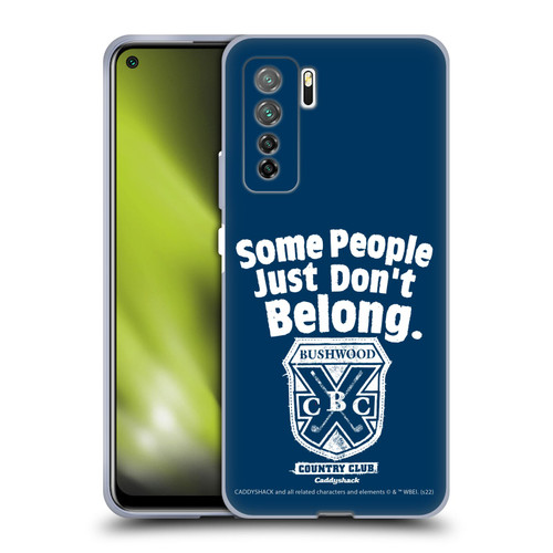 Caddyshack Graphics Some People Just Don't Belong Soft Gel Case for Huawei Nova 7 SE/P40 Lite 5G
