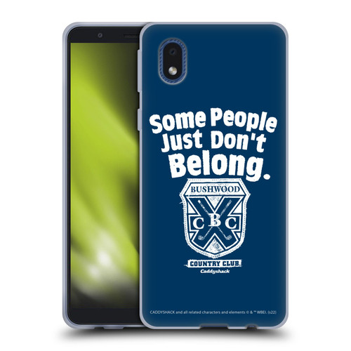 Caddyshack Graphics Some People Just Don't Belong Soft Gel Case for Samsung Galaxy A01 Core (2020)